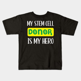 STEM CELL DONOR Kids T-Shirt